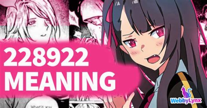 Understanding the Significance of 228922: A Comprehensive Guide