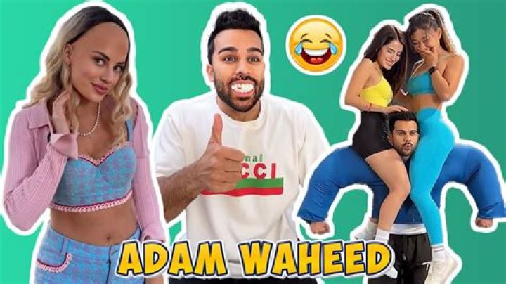 Exploring the Intricate World of Adam Waheed's Relationships
