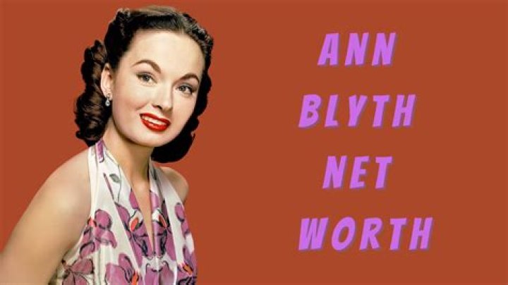 Unveiling Ann Blyth's Net Worth: A Journey Through Stardom