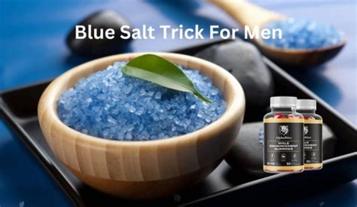 Unlocking the Secrets: The Blue Salt Trick for Men
