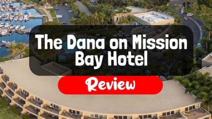 Dana on Mission Bay Hotel: A Comprehensive Guide to Your Perfect San Diego Stay