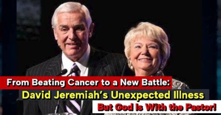 David Jeremiah's Journey: The Impact of His Wife's Illness