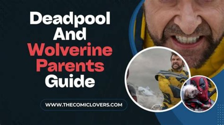 Deadpool Parents Guide: Everything You Need to Know