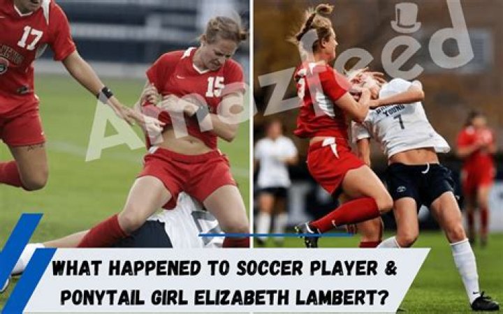 Unraveling the Legacy of Elizabeth Lambert Soccer