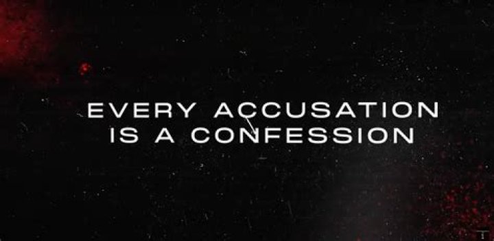 Unraveling the Truth: Every Accusation is a Confession