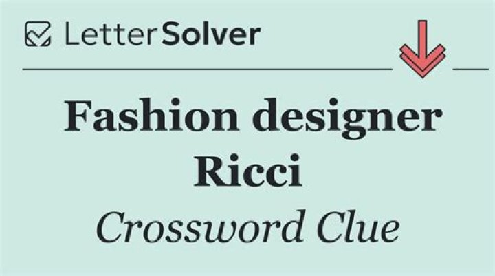 Fashion Designer Ricci: Unveiling the Iconic Style and Legacy