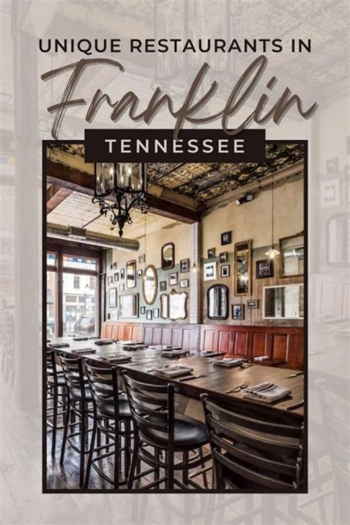 Discovering the Culinary Gems of Franklin Restaurants