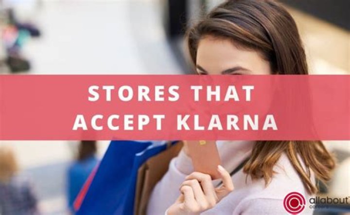 Grocery Stores That Accept Klarna Payment: A Comprehensive Guide