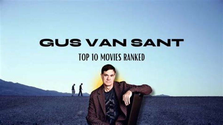 Gus Van Sant: The Best Films and Artistic Journey of a Visionary Director