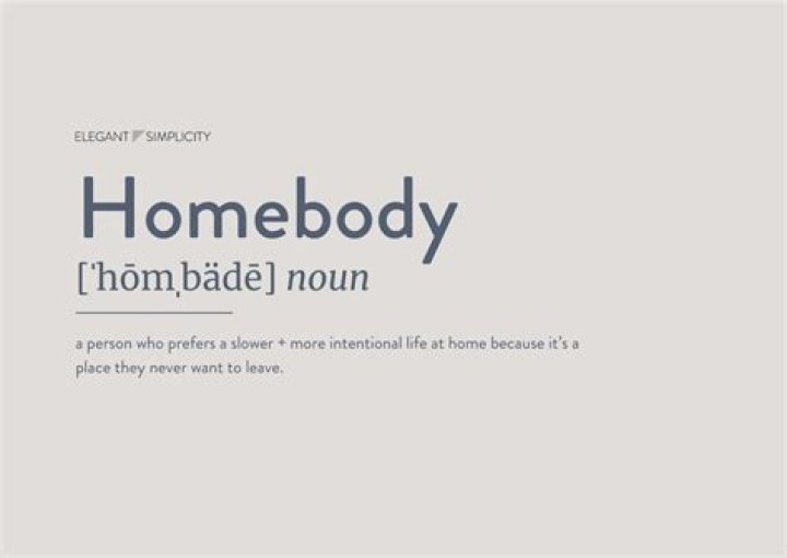 Understanding the Homebody Definition: A Comprehensive Guide to Embracing a Cozy Lifestyle