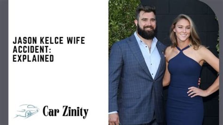 Jason Kelce Wife Car Accident: A Comprehensive Guide