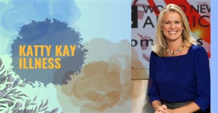 Understanding Katty Kay's Illness: A Journey Through Resilience