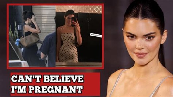 Kendall Jenner's Pregnancy: The Speculations and Reality