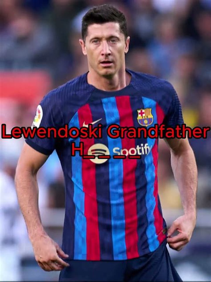 Unraveling the Legacy of Lewendoski Grandfather