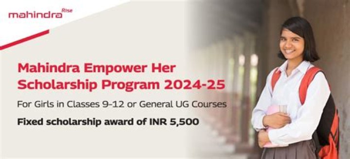 Mahindra Scholarship 2024 Last Date: Everything You Need to Know