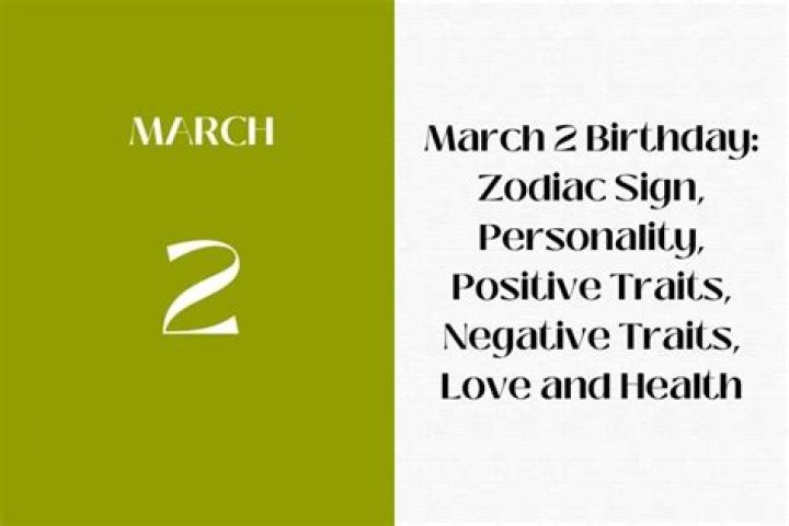 Unveiling the Secrets of March 2nd: Zodiac Sign and Personality Traits