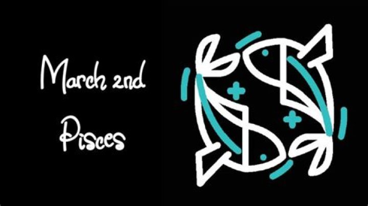 Understanding the March 2nd Zodiac: Traits, Compatibility, and More