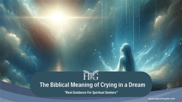 Understanding the Meaning of Crying in Your Dream