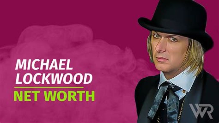 Michael Lockwood Net Worth: The Complete Guide to His Wealth and Achievements