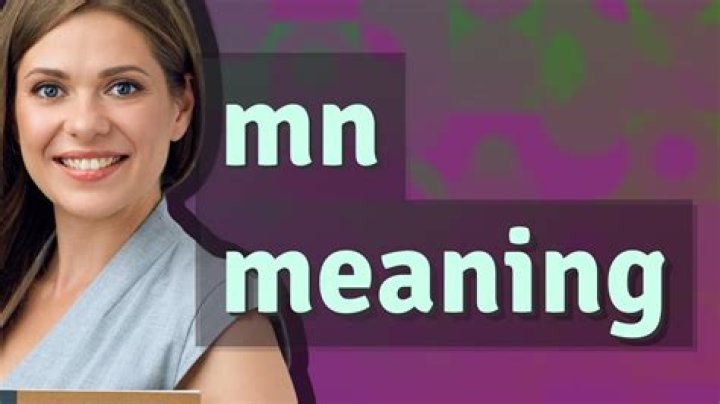Understanding "MN Meaning": A Comprehensive Guide