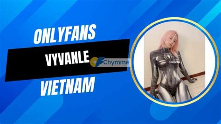 Exploring the Rise of OnlyFan Vyvanle