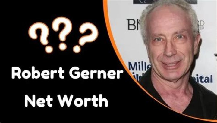 Robert Gerner Net Worth 2023: A Comprehensive Insight into His Life and Wealth