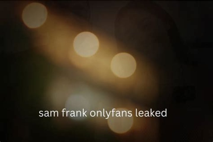 Unveiling the Mystery Behind the Sam Frank Leak