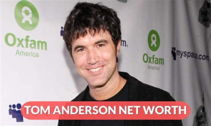 Tom Anderson Net Worth 2024: Financial Insights &amp; Future Projections