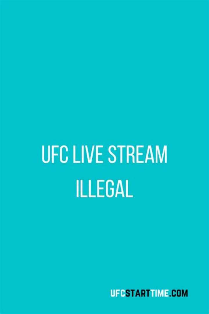 How to Watch UFC Live Streams Safely and Legally: Avoiding Illegal Streams