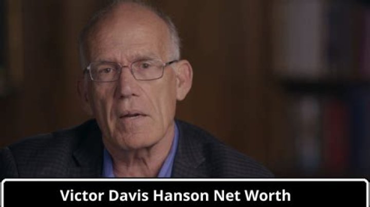 Unveiling the Wealth of Victor Davis Hanson: Exploring His Net Worth