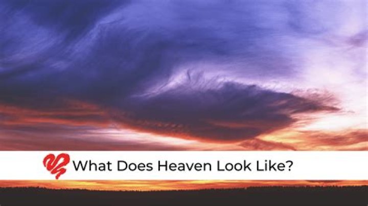 Imagining Paradise: What Does Heaven Look Like?