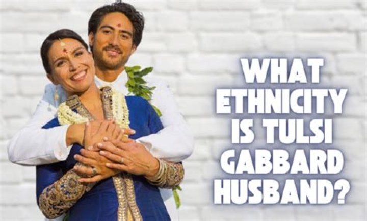 Discovering the Ethnicity of Tulsi Gabbard's Husband