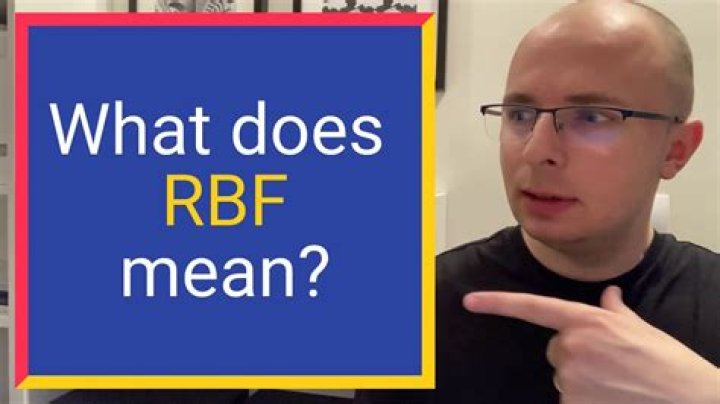 What is RBF Mean: A Comprehensive Guide to Understanding RBF in Depth