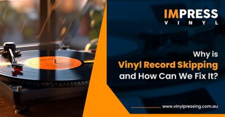 Why Is My Vinyl Skipping? Understanding the Causes and Solutions