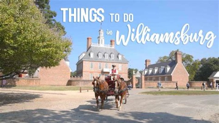 Discover the Best Things to Do in Williamsburg, VA